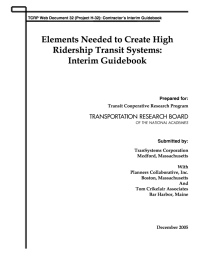 Elements Needed to Create High-Ridership Transit Systems: Interim Guidebook