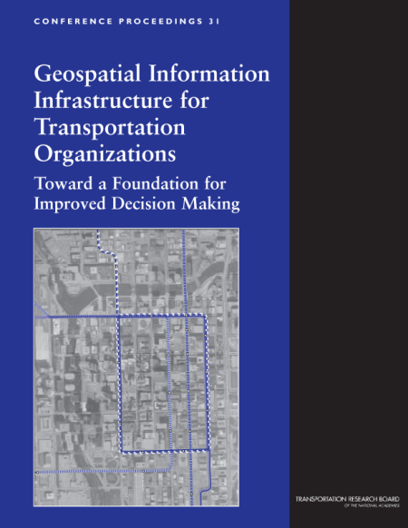 Geospatial Information Infrastructure for Transportation Organizations