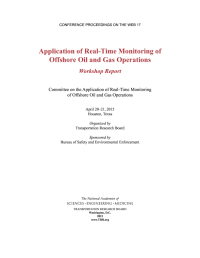 Application of Real-Time Monitoring of Offshore Oil and Gas Operations: Workshop Report