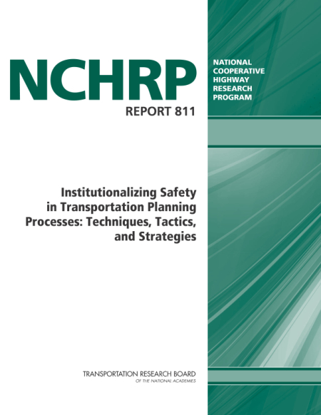 Institutionalizing Safety in Transportation Planning Processes: Techniques, Tactics, and Strategies