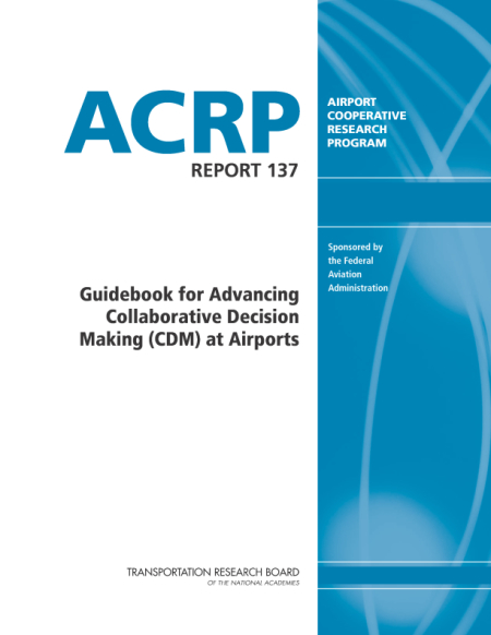 Guidebook for Advancing Collaborative Decision Making (CDM) at Airports