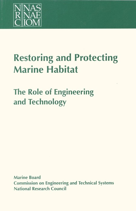 Cover:Restoring and Protecting Marine Habitat: The Role of Engineering and Technology
