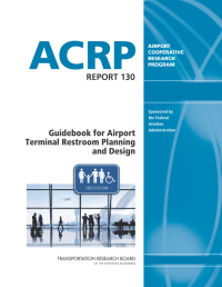 Guidebook for Airport Terminal Restroom Planning and Design