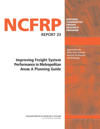 Improving Freight System Performance in Metropolitan Areas: A Planning Guide