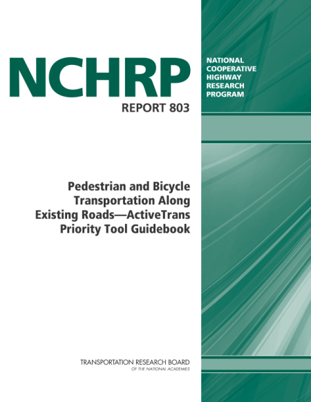Pedestrian and Bicycle Transportation Along Existing Roads—ActiveTrans Priority Tool Guidebook