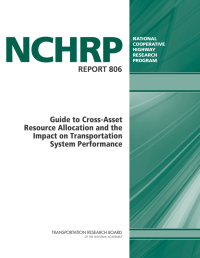 Guide to Cross-Asset Resource Allocation and the Impact on Transportation System Performance