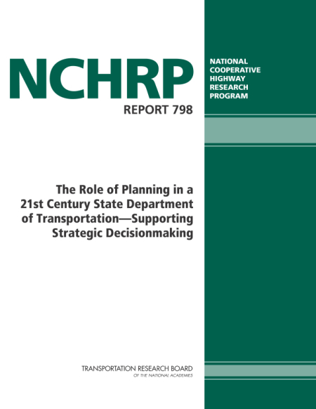 The Role of Planning in a 21st Century State Department of Transportation—Supporting Strategic Decisionmaking