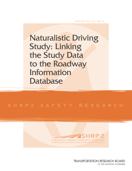 Naturalistic Driving Study: Linking the Study Data to the Roadway Information Database