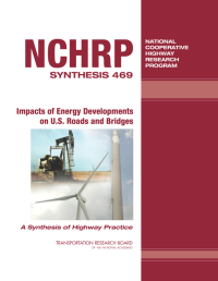 Impacts of Energy Developments on U.S. Roads and Bridges