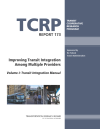 Improving Transit Integration Among Multiple Providers, Volume I: Transit Integration Manual