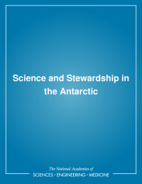 Science and Stewardship in the Antarctic