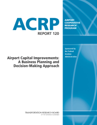 Airport Capital Improvements: A Business Planning and Decision-Making Approach