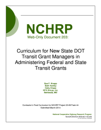 Curriculum for New State DOT Transit Grant Managers in Administering Federal and State Transit Grants