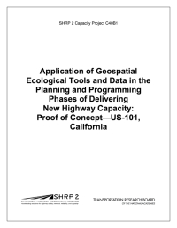 Application of Geospatial Ecological Tools and Data in the Planning and Programming Phases of Delivering New Highway Capacity: Proof of Concept—US-101, California