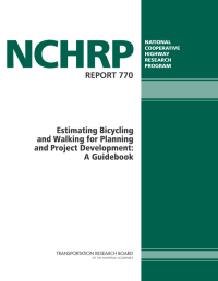Estimating Bicycling and Walking for Planning and Project Development: A Guidebook