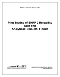 Pilot Testing of SHRP 2 Reliability Data and Analytical Products: Florida