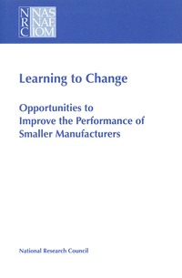 Learning to Change: Opportunities to Improve the Performance of Smaller Manufacturers