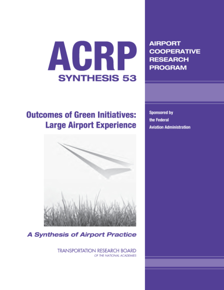 Outcomes of Green Initiatives: Large Airport Experience