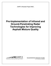 Pre-Implementation of Infrared and Ground-Penetrating Radar Technologies for Improving Asphalt Mixture Quality