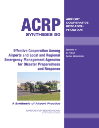 Effective Cooperation Among Airports and Local and Regional Emergency Management Agencies for Disaster Preparedness and Response