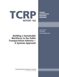 Building a Sustainable Workforce in the Public Transportation Industry—A Systems Approach