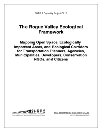The Rogue Valley Ecological Framework: Mapping Open Space, Ecologically Important Areas, and Ecological Corridors for Transportation Planners, Agencies, Municipalities, Developers, Conservation NGOs, and Citizens