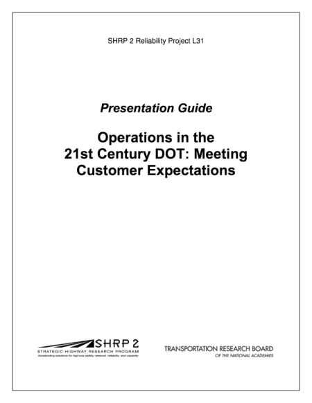 Presentation Guide: Operations in the 21st Century DOT: Meeting Customer Expectations