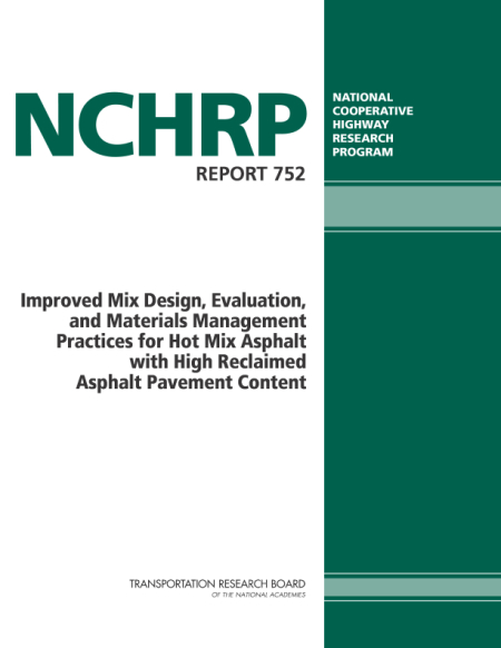 Improved Mix Design, Evaluation, and Materials Management Practices for Hot Mix Asphalt with High Reclaimed Asphalt Pavement Content