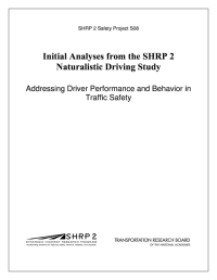 Cover Image:Initial Analyses from the SHRP 2 Naturalistic Driving Study: Addressing Driver Performance and Behavior in Traffic Safety