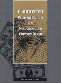 Counterfeit Deterrent Features for the Next-Generation Currency Design