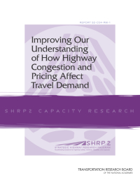 Cover Image:Improving Our Understanding of How Highway Congestion and Pricing Affect Travel Demand