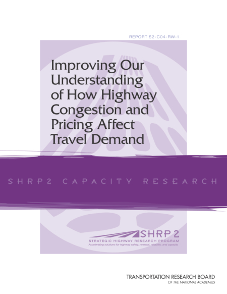 Improving Our Understanding of How Highway Congestion and Pricing Affect Travel Demand