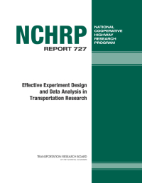 Effective Experiment Design and Data Analysis in Transportation Research