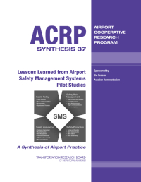 Lessons Learned from Airport Safety Management Systems Pilot Studies
