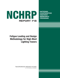 Fatigue Loading and Design Methodology for High-Mast Lighting Towers