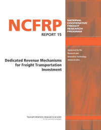 Dedicated Revenue Mechanisms for Freight Transportation Investment