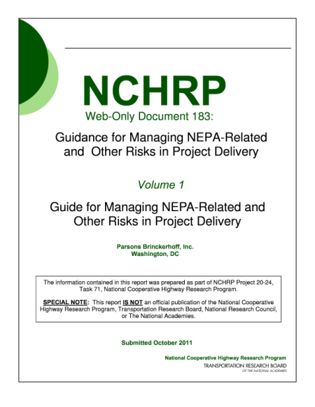 Guidance for Managing NEPA-Related and Other Risks in Project Delivery, Volume 1: Guide for Managing NEPA-Related and Other Risks in Project Delivery