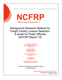 Background Research Material for Freight Facility Location Selection: A Guide for Public Officials (NCFRP Report 13)