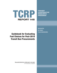 Guidebook for Evaluating Fuel Choices for Post-2010 Transit Bus Procurements