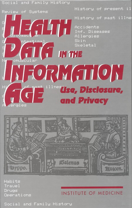 Health Data in the Information Age: Use, Disclosure, and Privacy