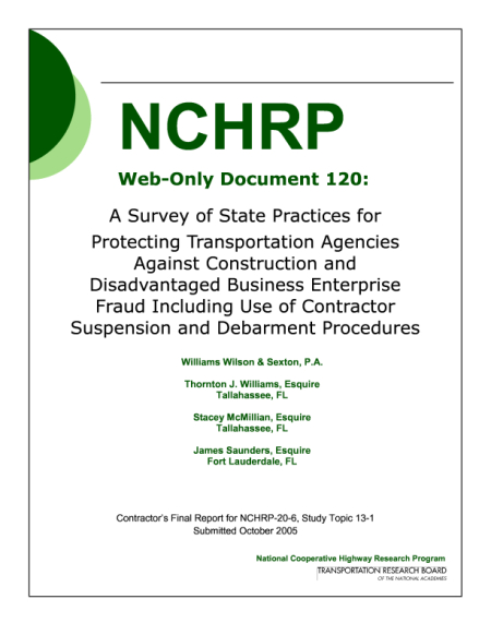 A Survey of State Practices for Protecting Transportation Agencies Against Construction and Disadvantaged Business Enterprise Fraud Including Use of Contractor Suspension and Debarment Procedures