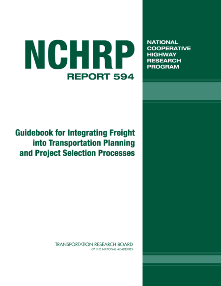 Guidebook for Integrating Freight into Transportation Planning and Project Selection Processes