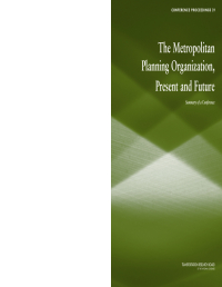The Metropolitan Planning Organization, Present and Future