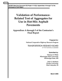 Validation of Performance-Related Test of Aggregates for Use in Hot-Mix Asphalt Pavements: Appendixes A through F