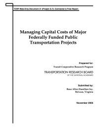 Managing Capital Costs of Major Federally Funded Public Transportation Projects: Contractor's Final Report