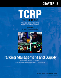 Traveler Response to Transportation System Changes Handbook, Third Edition: Chapter 18, Parking Management and Supply