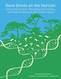 Gene Drives on the Horizon: Advancing Science, Navigating Uncertainty, and Aligning Research with Public Values