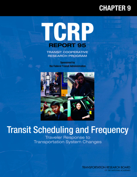 Traveler Response to Transportation System Changes Handbook, Third Edition: Chapter 9, Transit Scheduling and Frequency