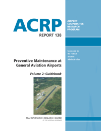 Preventive Maintenance at General Aviation Airports Volume 2: Guidebook