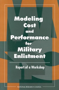 Modeling Cost and Performance for Military Enlistment: Report of a Workshop